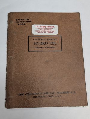 Cincinnati Operators Instruction Manual Book Vertical Hydro-Tel Milling Machines