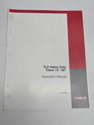 Case Operator'S Instruction Manual Tlx Heavy Duty Tillers 72”-80” 87043085