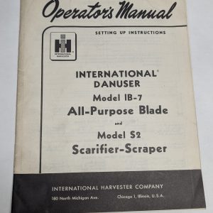 International Harvester Ih Operator'S Manual Danuser Ib-7 Blade S2 Scraper