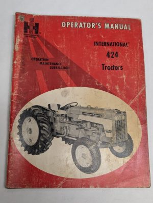 International Harvester Ih Operator'S Owners Manual Model # 424 Tractor 1972