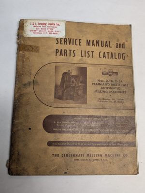 Cincinnati Service Manual Parts List Catalog Milling Machine 2-18 2-24 1B-Om