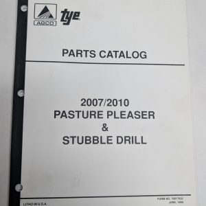 Tye Agco Parts List Catalog Manual 2007 2010 Pasture Pleaser Stubble Drill 1999