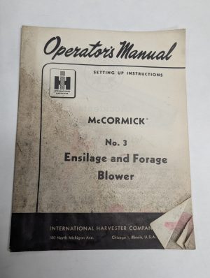International Owners Manual Setup Instruction Mccormick #3 Ensilage Blower