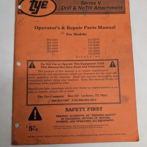 Tye Series V Drill Notill Attachment Operator'S Manual Repair Parts List Catalog