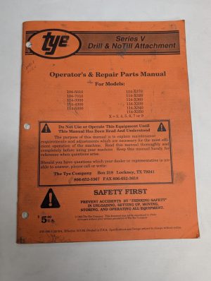 Tye Series V Drill Notill Attachment Operator'S Manual Repair Parts List Catalog