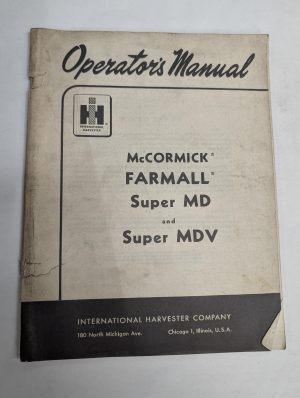 International Ih Mccormick Farmall Super Md Mdv Operator'S Instruction Manual
