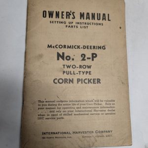 Ih Mccormick Deering #2-P Corn Picker Owners Manual Setup Instruction Parts List