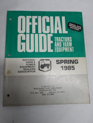 Official Guide Tractors & Farm Equipment Resale Price List & Rental Spring 1985