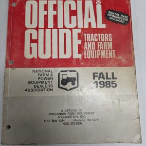 Official Guide Tractors & Farm Equipment Resale Price List & Rental Fall 1985