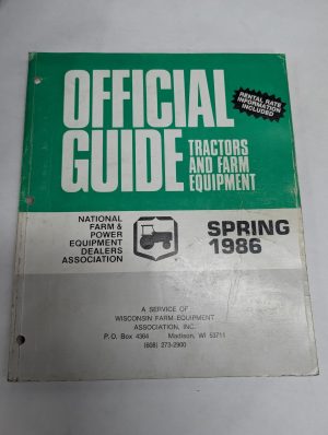 Official Guide Tractors & Farm Equipment Resale Price List & Rental Spring 1986