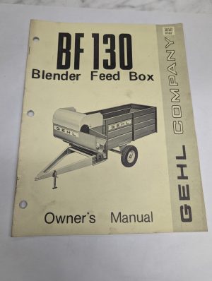 Gehl Operator'S Owner'S Instruction Manual Bf 130 Blender Feed Box 901343