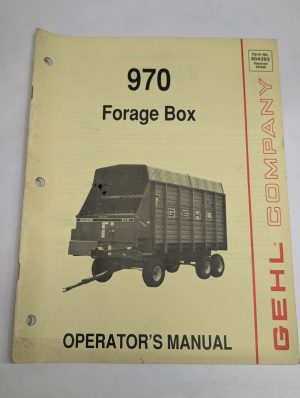 Gehl Operator'S Owner'S Instruction Manual 970 Forage Box 904393