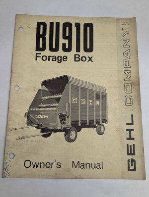 Gehl Operator'S Owner'S Instruction Manual Bu 910 Forage Box 900879