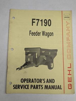 Gehl Operator'S Owner'S Instruction Manual F7190 Feeder Wagon 904298