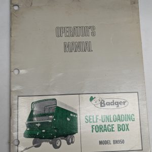 Badger Operator'S Owner'S Instruction Manual Self-Unloading Forage Box Bn950