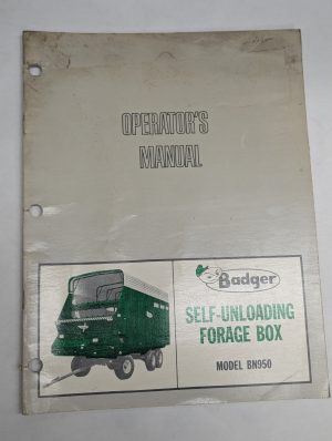 Badger Operator'S Owner'S Instruction Manual Self-Unloading Forage Box Bn950
