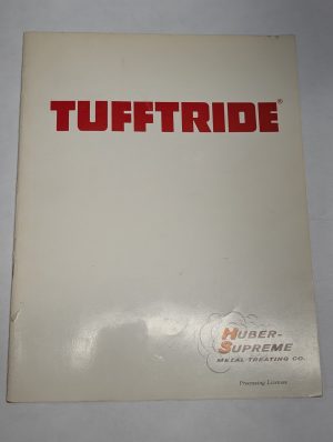 Tufftride Huber-Supreme Metal Hardness Treating Sales Catalog Literature