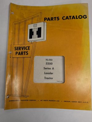 International Ih Parts List Catalog Manual Tc-152 #3200 Series A Loader Tractor