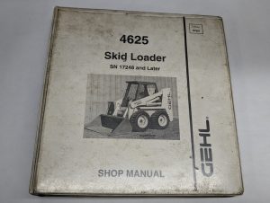 Gehl Skid Loader Model 4625 Sn 17248+ Shop Manual #907212 For Service & Repair