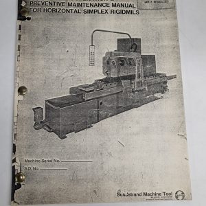 Sundstrand Machine Instrallation Operations Maintenance Manual Simplex Rigidmils
