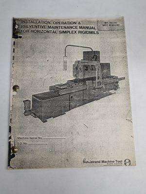 Sundstrand Machine Instrallation Operations Maintenance Manual Simplex Rigidmils