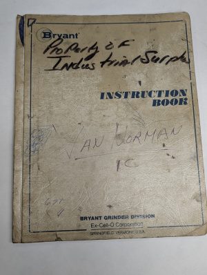 Bryant Centerless Grinder 1C Operator Owners Instruction Book Manual 1978