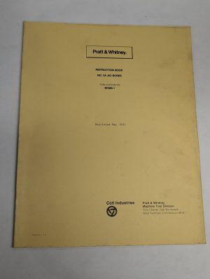 Prat & Whitney Operators Instruction Manual Book # 2A Jig Borer M1620-1 1981