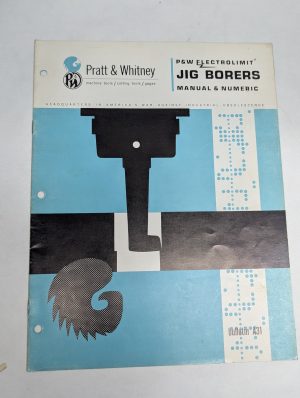 Prat & Whitney P&W Electrolimit Jig Borers Sales Bulletin A31 Catalog Literature