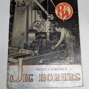 Prat & Whitney P&W Jig Borers Sales Brochure Catalog Literature Specs