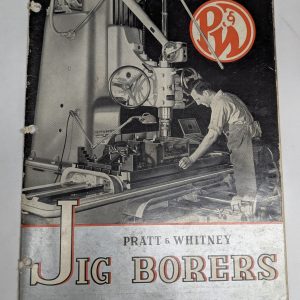 Prat & Whitney P&W Jig Borers Sales Brochure Catalog Literature Specs 11-50-3B