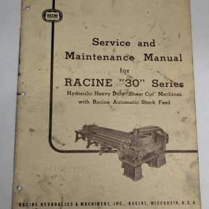 Racine Tool Machine Model 30 Series Service Maintenance Manual Shear Cutting