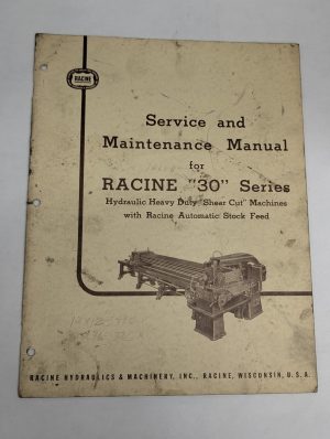Racine Tool Machine Model 30 Series Service Maintenance Manual Shear Cutting