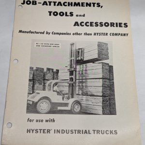 Hyster Forklift Job Attachments & Accessories Catalog Sales Brochure 1956