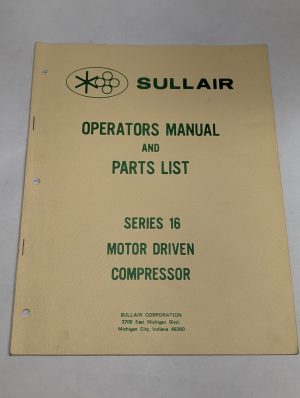 Sullair Operators Manual Parts List Catalog Series 16 Motor Driven Compressor