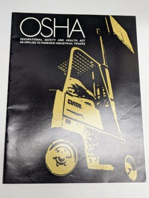 Clark Equipment Fork Lift Truck Osha As It Applies To Powered Industrial Trucks