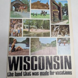 Wisconsin The Land That Was Made For Vacations Old Travel Guide Magazine