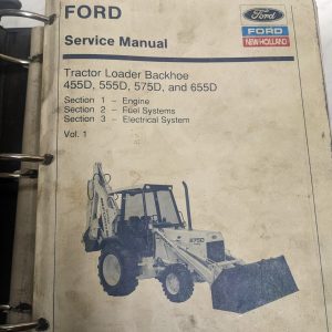 Ford New Holland 455D 555 575D 655D Tractor Loader Backhoe Service Repair Manual