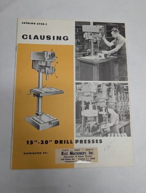 Clausing 15”-20” Drill Presses Sales Brochure Catalog #6722-1 Specifications
