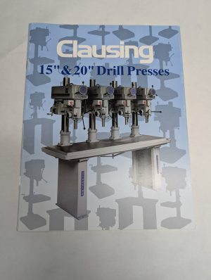 Clausing 15” & 20” Drill Press Sales Brochure Catalog Literature Specifications