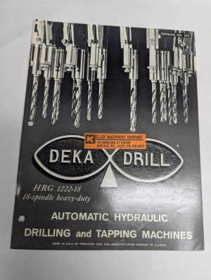 Deka Drill Automatic Hydraulic Drilling & Tapping Machines Sales Catalog 1964