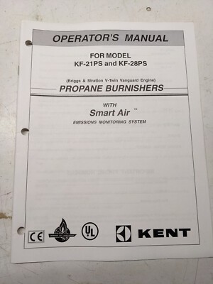 Kent Operators Manual Kf-21Ps Kf-28Ps Propane Burnisher Smart Air 1996