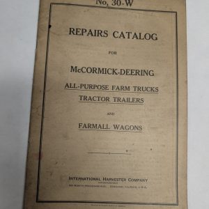 Mccormick Deering Farm Trucks Tractor Trailers Wagons Repairs Catalog 30-W