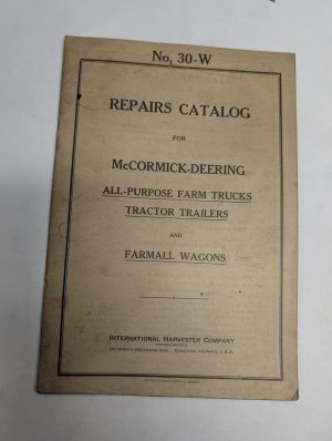 Mccormick Deering Farm Trucks Tractor Trailers Wagons Repairs Catalog 30-W