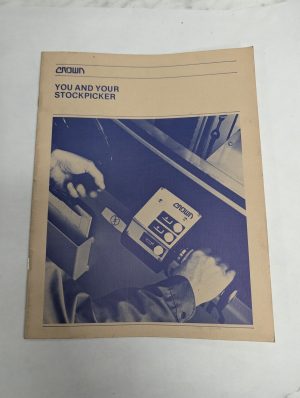 Crown Fork Lift Truck You And Your Stock Picker Training Information Guide