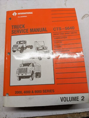 International Truck Service Manual Cts-5640 2000 4000 8000 Volume 2 1997-1998