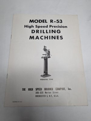High Speed Hammer Company Precision Drilling Machines R-53 Operators Manual