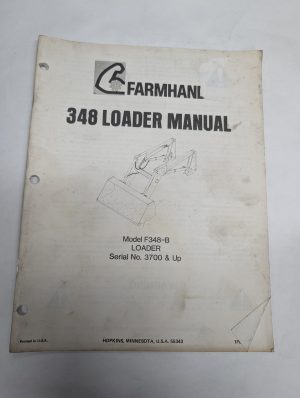 Farmhand 348 Loader Manual Operator Service Parts Model F348-B 3700 + Serial