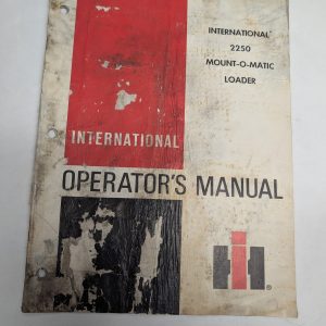 International 2250 Mout-O-Matic Loader Operator'S Manual Owners Book
