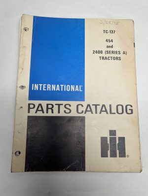 International Ih Parts List Catalog Manual Tc-137 454 2400 Series A Tractors