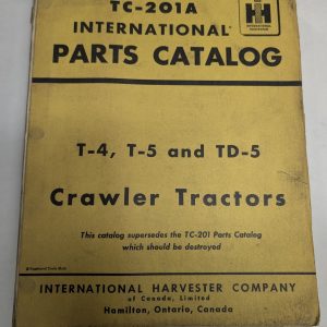 International Ih Parts List Catalog Manual Tc-201A T-4 T-5 Td-5 Crawler Tractor